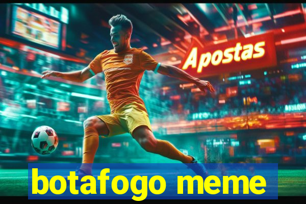 botafogo meme